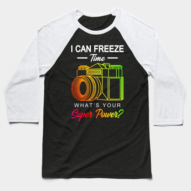 Freeze Time Photography Gift Baseball T-Shirt by Delightful Designs